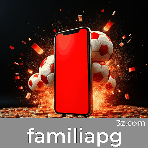 Familiapg: Plataforma de Apostas Segura e Divertida