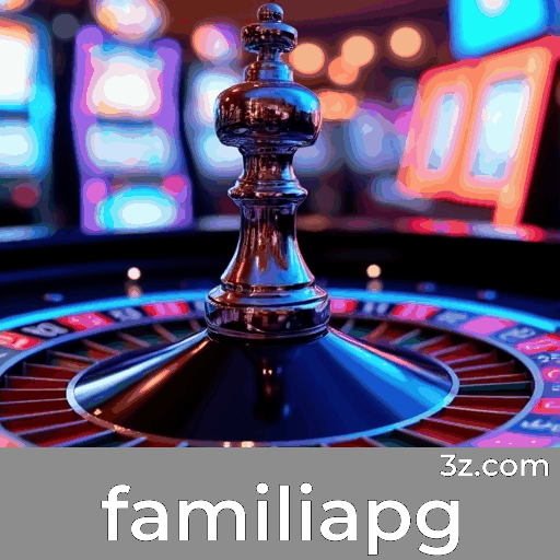 Familiapg: Plataforma de Apostas Segura e Divertida